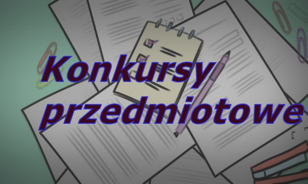 Informacja o pozostałych konkursach przedmiotowych!