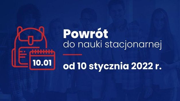 Bezpieczny powrót do nauki w trybie stacjonarnym od 10 stycznia 2022 r.