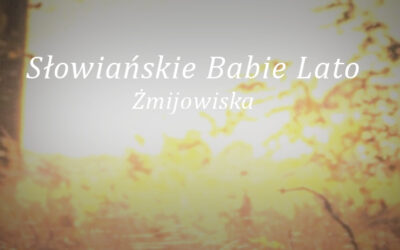 Zapraszamy na „Słowiańskie Babie Lato”