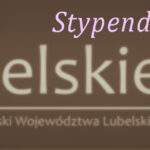 Programy stypendialne realizowane przez Województwo Lubelskie