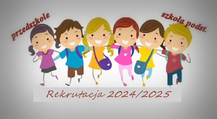 Rekrutacja do szkoły podstawowej i przedszkola (2024/2025)