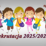 Rekrutacja do szkoły podstawowej i przedszkola (2025/2026)