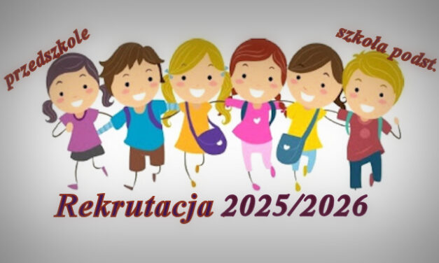 Rekrutacja do szkoły podstawowej i przedszkola (2025/2026)