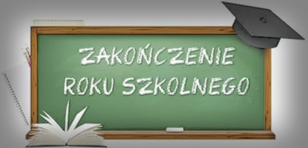 Harmonogram zakończenia roku szkolnego